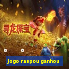 jogo raspou ganhou